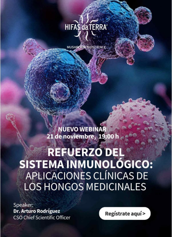 ¡NUEVO WEBINAR! Refuerzo del Sistema Inmunológico:Aplicaciones Clínicas de los Hongos Medicinales