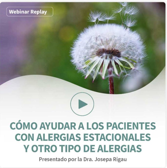 Webinar replay -  Cómo ayudar a pacientes con alergias estacionales y otro tipo de alergias