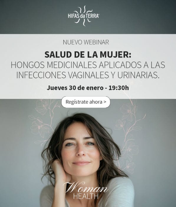 ¡NUEVO WEBINAR! Salud de la mujer: Hongos medicinales aplicados a las infecciones vaginales y urinarias.