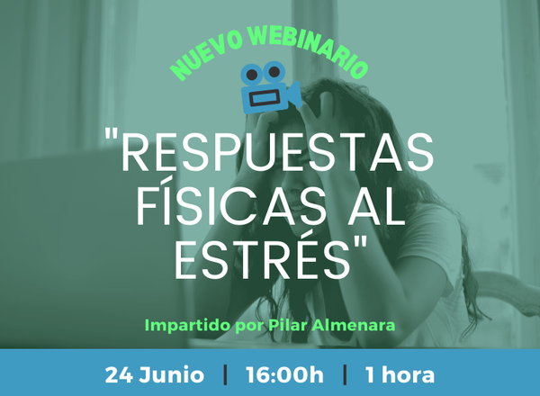 Webinario gratuito: Respuestas físicas al estrés
