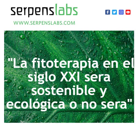SerpensLabs "La fitoterapia en el siglo XXI será ecologica y sostenible o no será"