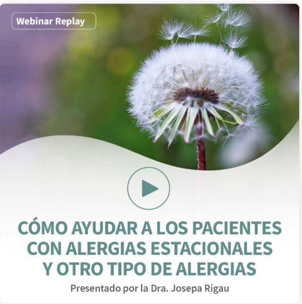 Webinar replay -  Cómo ayudar a pacientes con alergias estacionales y otro tipo de alergias