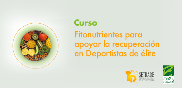 Curso Online Fitonutrientes y Deportistas de Élite / SETRADE / 29 noviembre