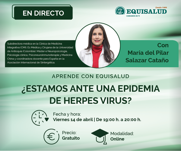¿Estamos ante una epidemia de herpes virus? con la Dra. Pilar Salazar | ¡Ponencia gratuita y online!