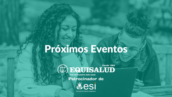 📢 Conozca los próximos eventos de la Escuela de Salud Integrativa