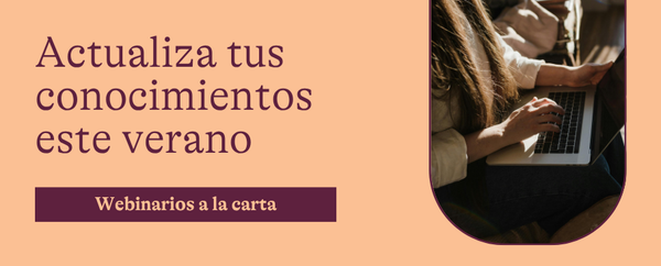 Webinarios a la carta para este verano